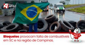 Leia mais sobre o artigo Bloqueios provocam falta de combustíveis em SC e na região de Campinas