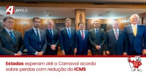 Leia mais sobre o artigo Estados esperam até o Carnaval acordo sobre perdas com redução do ICMS