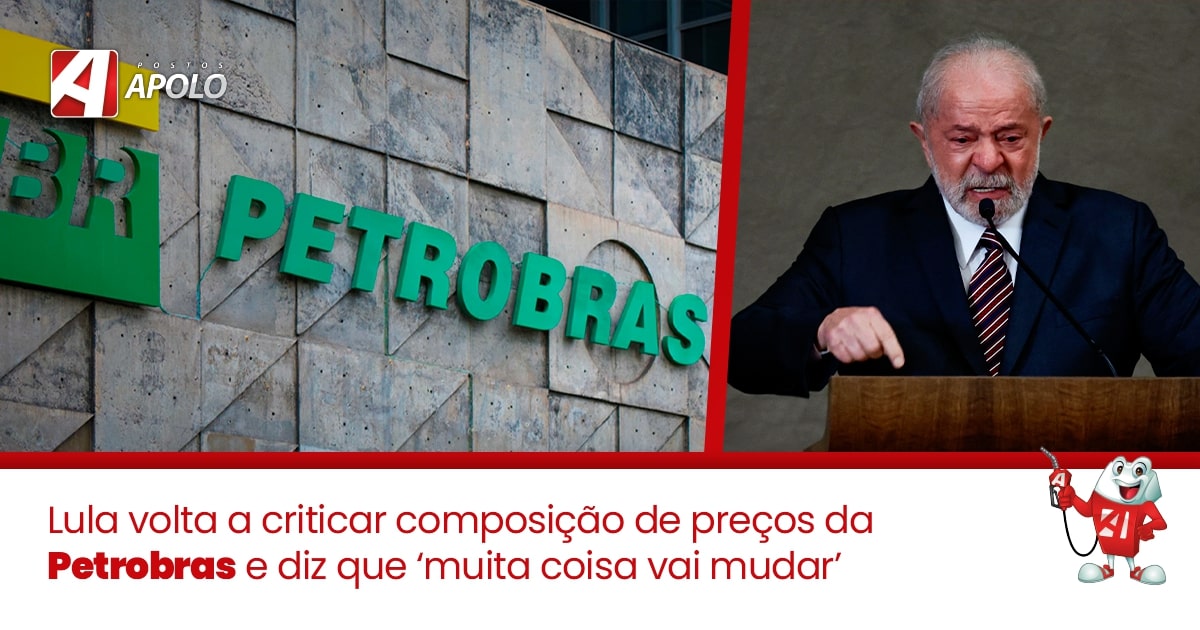 Você está visualizando atualmente Lula volta a criticar composição de preços da Petrobras e diz que ‘muita coisa vai mudar’