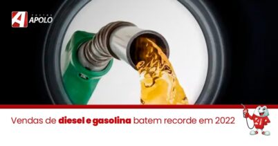 Vendas de diesel e gasolina batem recorde em 2022
