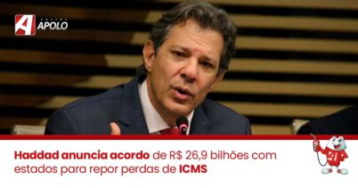 Haddad anuncia acordo de R$ 26,9 bilhões com estados para repor perdas de ICMS
